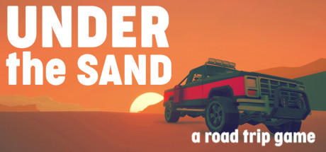 UNDER the SAND - a road trip simulator