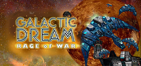 Galactic Dream: Rage of War