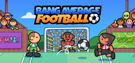 Bang Average Football – Play, Manage, Create